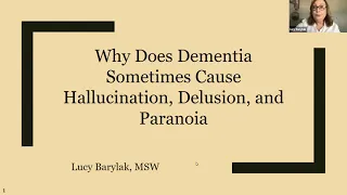 Why Does Dementia Cause Hallucinations, Delusions, and Paranoia with Lucy Barylak, MSW Aug 10 23