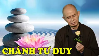 Chánh Tư Duy, Càng Nghe Càng Thấm về BÁT CHÁNH ĐẠO - Thiền Sư Thích Nhất Hạnh | Thầy THÍCH NHẤT HẠNH