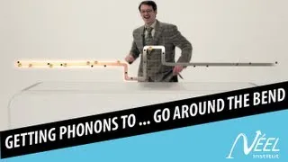 Getting phonons to... go around the bend (VOSTFR)
