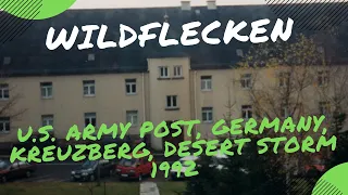 U.S. Army 1989-93: Wildflecken, Germany, Kreuzberg, Basic Trianing & Desert Storm