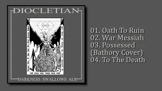 Diocletian - Darkness Swallows All (Full Album)