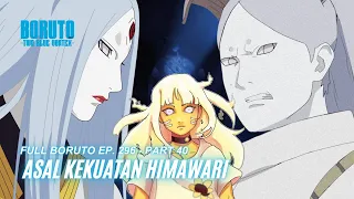 Boruto Episode 296 Subtitle Indonesia Terbaru - Boruto Two Blue Vortex 8 Part 40 - Asal Himawari