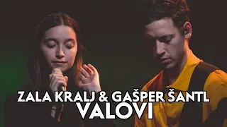 ZALA KRALJ & GAŠPER ŠANTL - VALOVI | LYRICS