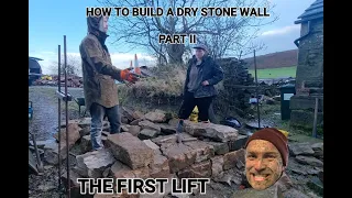 How to build a Dry Stone Wall. Part II: The First Lift.  (Trade Secrets Revealed!)