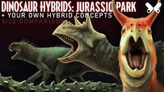 Dinosaur Hybrids: Jurassic World franchise + Your own creations. Size comparison