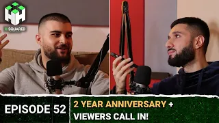 2 YEAR ANNIVERSARY + Viewers Call In! | H Squared Podcast #52