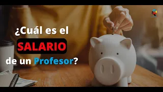 ¿Cuál es el sueldo de un profesor en España?