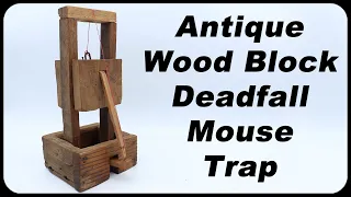 An Amazing Gift from a Youtube Viewer. [Antique Wood Block Deadfall Mouse Trap]. Mousetrap Monday