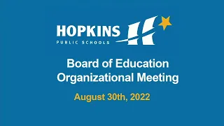 Hopkins School Board Meetings August 30th, 2022