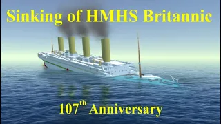 Sinking of HMHS Britannic 107th Anniversary