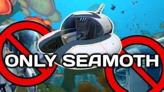 Can I Beat Subnautica With Just a Seamoth? (pt. 1)