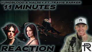 PSYCHOTHERAPIST REACTS to Yungblud & Halsey- 11 Minutes (ft. Travis Barker)