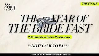 [DAY 18 OF 25] AND IT CAME TO PASS  #THEYEAROFTHEBRIDE | #TYOTB | #COVEREDBYGOD | #PROPHETESSTIPHANI