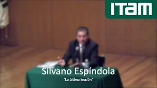 "La última lección", Dr. Silvano Espíndola