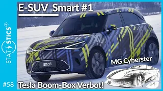 STAT E-STICS #58 | neuer Smart #1 E-SUV, MG Cyberster und Tesla Boombox Verbot