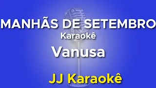 Manhãs de setembro - Vanusa - Karaokê