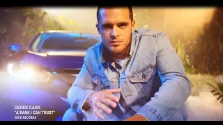 Derek Carr's Debut Single - "A Bank I Can Trust"