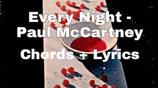 Every Night - Paul McCartney (Chords + Lyrics)