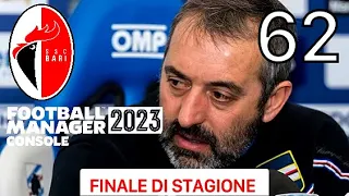 FINALE DI STAGIONE | FOOTBALL MANAGER 2023 CARRIERA ALLENATORE Gameplay  [EP.62]