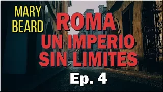 Roma, un Imperio sin Límites (Mary Beard) Ep.4 ! Documental ᴴᴰ
