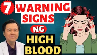 7 Warning Signs ng High Blood. - By Doc Willie Ong (Internist and Cardiologist)