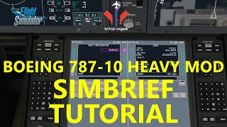 Boeing 787-10 Heavy Freeware Mod | Simbrief Integration Tutorial [MSFS 2020 Dreamliner Free Addon!]