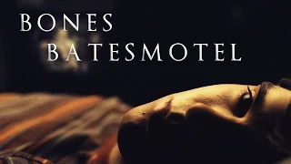 Bates Motel ║ B O N E S