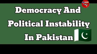 Democracy and political instability in Pakistan | causes of failure of democracy | CSS mentor