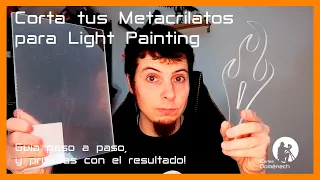 APRENDE cómo cortar un Metacrilato paso a paso fácilmente | tus herramientas para LIGHT PAINTING