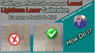 Perfect Calibration on your Hobby Laser in Lightburn!