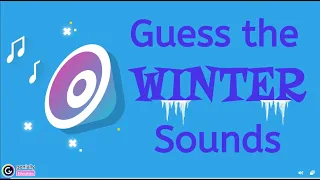 Guess the Sound: Winter Edition