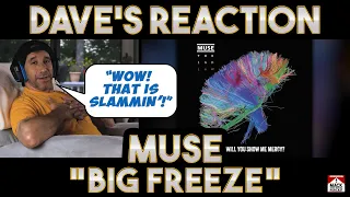 Dave's Reaction: Muse — Big Freeze