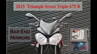 2015 Triumph Street Triple 675 R Fitting Bar End Mirrors