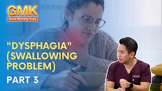 "Dysphagia" (Swallowing Problem) Part 3/3 | Usapang Pangkalusugan