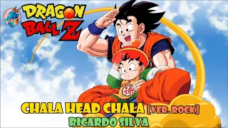 Chala Head Chala [Ver. Rock] (Dragon Ball Z opening 1) version full by Ricardo Silva