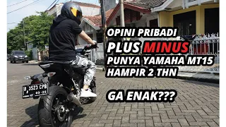 Opini pribadi tentang plus minus Yamaha MT-15