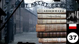 (37) Zeuge: : 🇵🇱 Tadeuz Holuj - Frankfurter-Auschwitz-Prozess