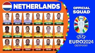 NETHERLANDS OFFICIAL SQUAD EURO 2024 | NETHERLANDS 30 MAN PROVISIONAL SQUAD DEPTH FOR UEFA EURO 2024