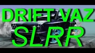 ВАЗ Дрифт (Vaz Drift) SLRR