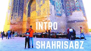 Intro - SHAHRISABZ, Uzbekistan - Brosh Travel Diaries