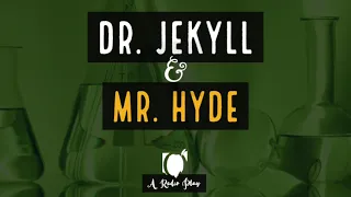 DR. JEKYLL & MR. HYDE: A Radio Play