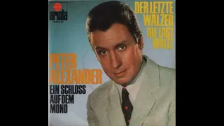 Peter Alexander - Der letzte Walzer - 1967