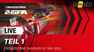 LIVE | Rennen - Part 1 | CrowdStrike 24 hours of Spa (Deutsche)