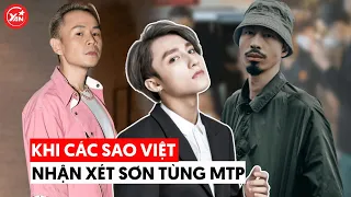 Khi sao Việt nhận xét Sơn Tùng MTP: BINZ nói nhạc hay nhưng không đủ tôn trọng, Đen khen rất cuốn