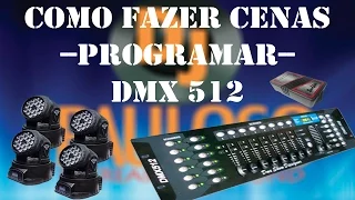 Como fazer cenas (programar) DMX 512 e Revisão