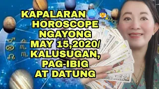 KAPALARAN🔮📿HOROSCOPE NGAYONG MAY 15,2020/KALUSUGAN, PAG-IBIG AT DATUNG-APPLE PAGUIO7