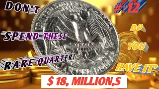 DO YOU HAVE THESE TOP 12 MOST VALUABLE  QUARTERS DOLLARS COINS  WORTH MONEY