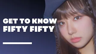FIFTY FIFTY (피프티피프티)  Members Profile & Facts (Birth Names, Positions etc..) [Get To Know K-Pop]