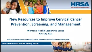 New Resources to Improve Cervical Cancer Prevention, Screening, and Management