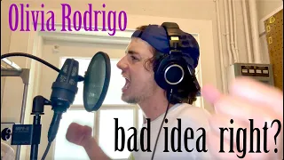 bad idea right? (Male Cover) Olivia Rodrigo
